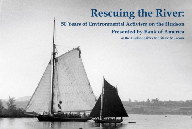 Rescuing the River: ​50 Years of Environmental Activism on the Hudson