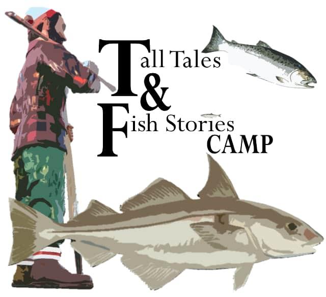 Presidents’ Week: Fish Stories & Tall Tales Children’s Camp. 