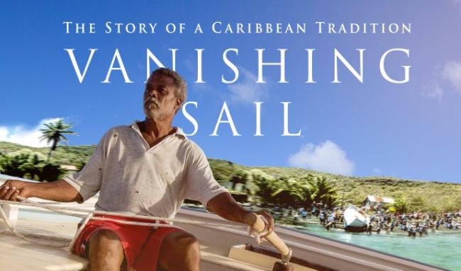Film: "Vanishing Sail: The Story of a Caribbean Tradition"